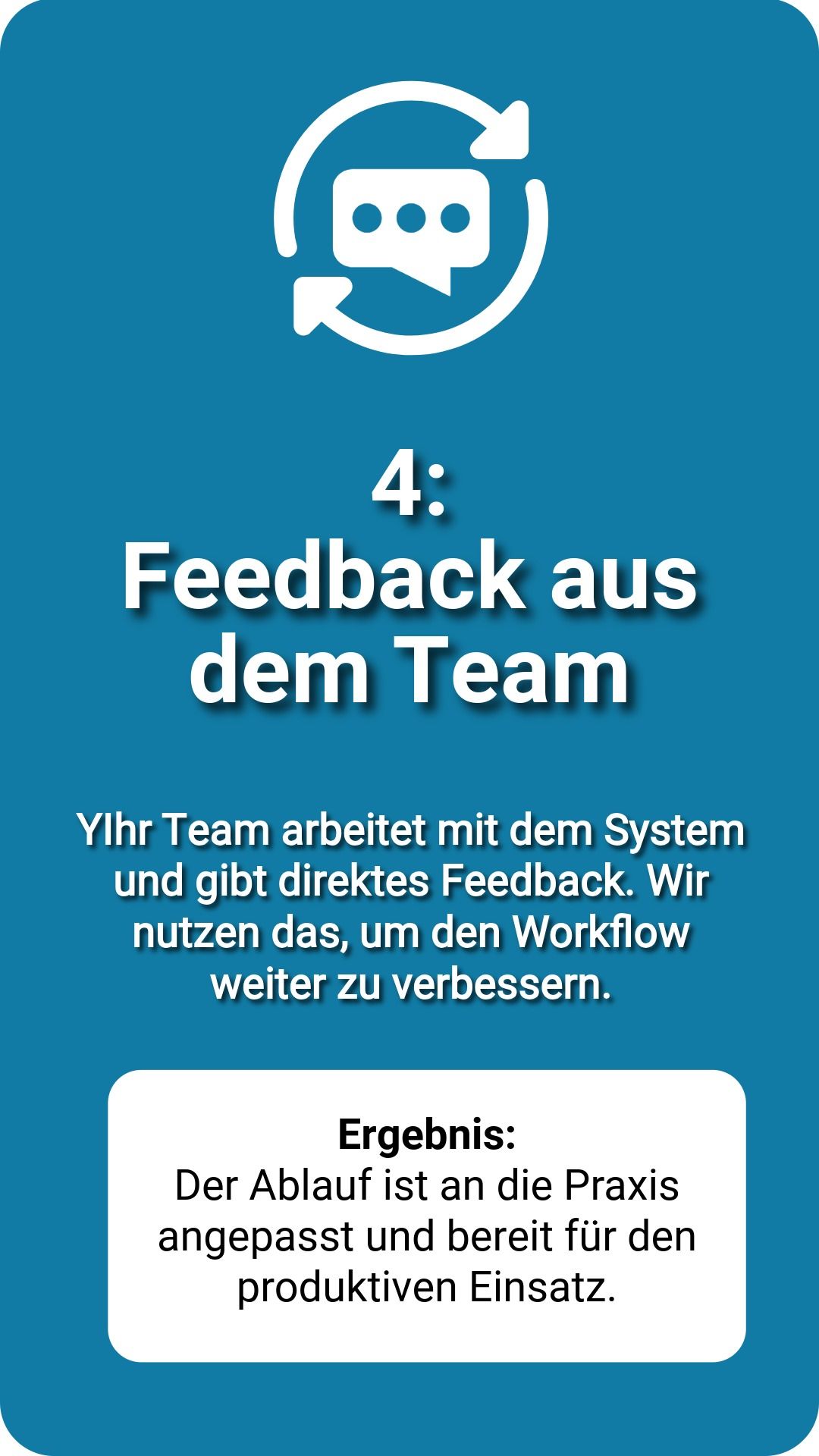 Schritt 4: Feedback aus dem Team